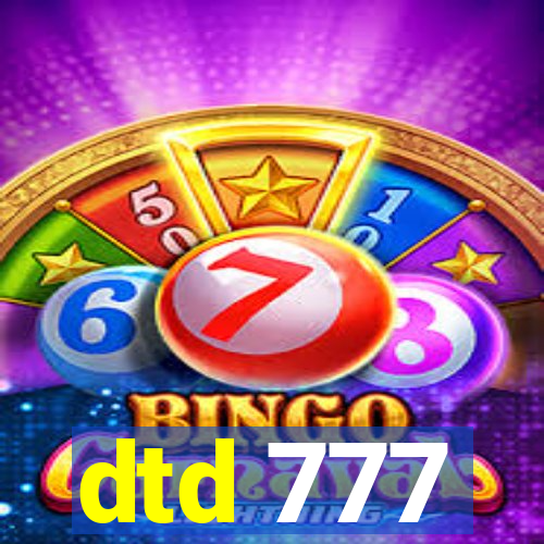 dtd 777